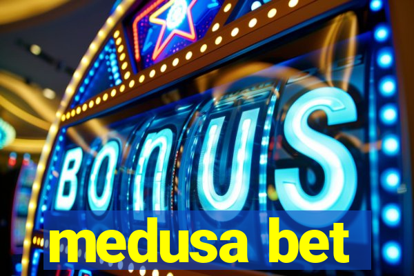 medusa bet